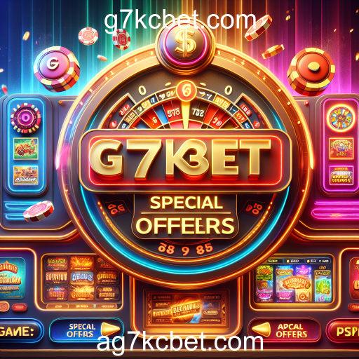 Descubra as Ofertas Especiais no g7kcbet.com: Oportunidades Imperdíveis para Jogadores
